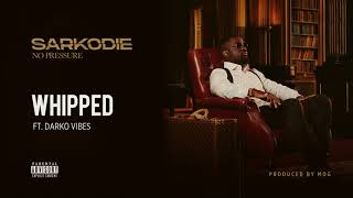 Sarkodie  Whipped feat DarkoVibes Audio slide [upl. by Teilo]