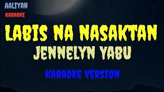 Labis na nasaktan karaoke [upl. by Poppo570]