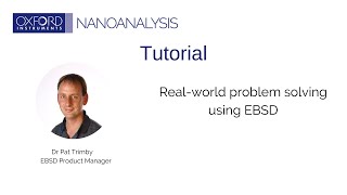 Realworld problem solving using EBSD [upl. by Ahsiram368]