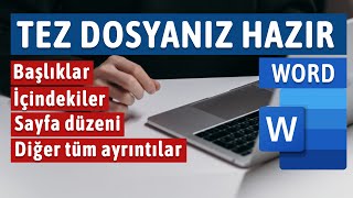 Tez Dosyası Hazırlama Word ile Tez Yazmak tez yazmak  sayfa numaralandırma kenar boşlukları [upl. by Wiltsey]