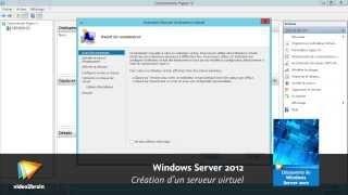 Tutoriel Windows Server 2012  Création dun serveur virtuel  video2braincom [upl. by Alleciram]