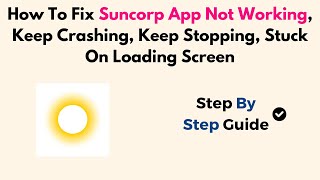 How To Fix Suncorp App Not Working Keep Crashing Keep Stopping Stuck On Loading Screen [upl. by Heather354]