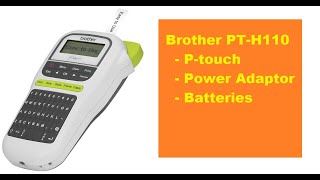 Brother PTH110 Ptouch Label Maker Power Adapter amp Batteries [upl. by Eugor]