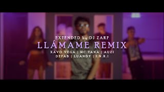 Llámame Remix Extended Versión Dj Zarf  Xavo Vega  Mc Tana  Auzi  Defab  Luandy  INRI [upl. by Aicil]