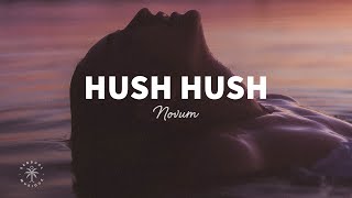 NOVUM  Hush Hush Lyrics [upl. by Jeffers766]