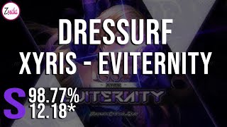 dressurf  Xyris  Eviternity Transcend Light 1218  osumania [upl. by Pilar781]