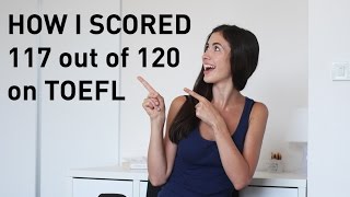 How to Score 117 out of 120 on TOEFL Reading and Listening Tips [upl. by Tiff]