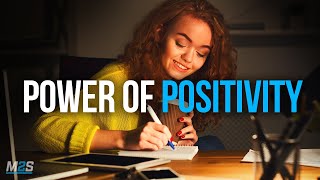 THE POWER OF POSITIVITY  Best Motivational Video For Positive Thinking [upl. by Witherspoon]