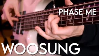 WOOSUNG  quotPhase Mequot Bass Cover  TAB [upl. by Sillert]