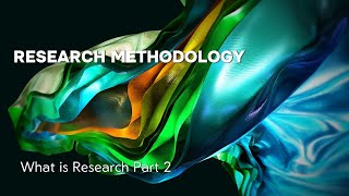 2 Research Methodology Discussions 1 What is Research Part 2 [upl. by Nofets]