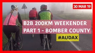 B2B 200km Weekender Part 1  Lincolnshire Bomber County [upl. by Johnstone]