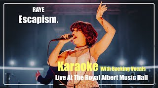 RAYE  Escapism Live Karaoke w Backing Vocals DeCrowd [upl. by Eenehs86]