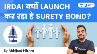 IRDAI क्यों Launch कर रहा है Surety Bond  What is Surety Bond  By Abhijeet Mishra [upl. by Jodoin]