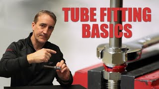 Tube Fitting Basics How to Properly Install Tube Fittings [upl. by Walker482]