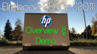 HP Elitebook 2540p 2011 Overview and Demo [upl. by Gillette]