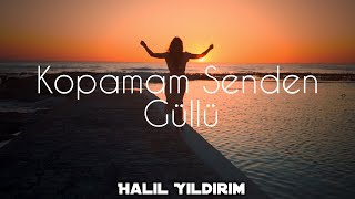 Güllü  Kopamam Senden  Halil Yıldırım Remix [upl. by Mauve511]