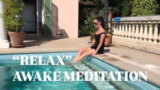 “RELAX” AWAKE MEDITATION Subscribe at awakemeditationcouk [upl. by Magna]