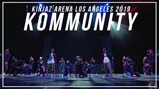 KINJAZ quotKommunityquot  ARENA LA 2019 w Special Guests [upl. by Hcirdla]