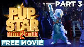 Pup Star Better 2Gether  Chapter 03 Pup With An Attitude  Official Movie [upl. by Meris]