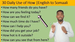 30 Daily Use Of HOW  English to Somaali  Speaking Si Fudud Ku Baro [upl. by Intihw]