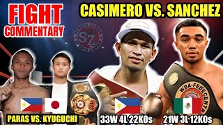 Casimero vs Sanchez  Paras vs Kyoguchi  October 13 2024 live commentary prediction and analysis [upl. by Nocaj940]