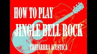 Lezione Jingle Bell Rock per chitarra acustica [upl. by Sawtelle]