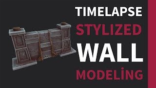 Autodesk 3Ds Max 2018  Stylized Wall Timelapse Modeling [upl. by Neroled]