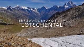 Bergwanderungen im Lötschental Wallis  Schweiz [upl. by Anaidirib]