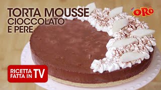 TORTA MOUSSE CIOCCOLATO E PERE di Benedetta Rossi  Ricetta TV Fatto in Casa per Voi [upl. by Jedidiah]