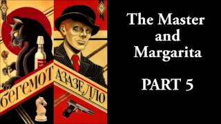 The Master and Margarita  533  Mikhail Bulgakov  Ма́стер и Маргари́та  AUDIO [upl. by Barfuss]