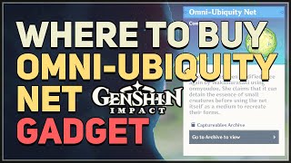 Where to buy OmniUbiquity Net Genshin Impact [upl. by Anna-Maria]