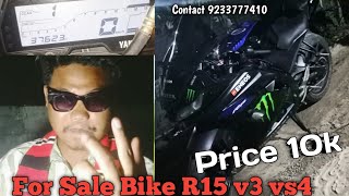 second hand bike For Sale Bike R15 v3 vs4 price 10k gogamukh Lakhimpur dhemaji majuli all [upl. by Anoek]