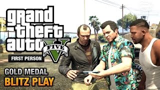 GTA 5  Mission 39  Blitz Play First Person Gold Medal Guide  PS4 [upl. by Hopper]