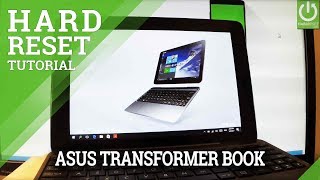 Hard Reset ASUS T100 Transformer Book  Password Removal [upl. by Groos]