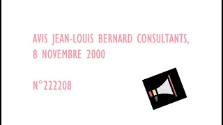 CE Avis Jean Louis Bernard Consultants 8 novembre 2000 222208 [upl. by Nahk]