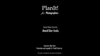 20 How to Avoid Startrails Planit Video Tutorial 210902 [upl. by Aisinoid]