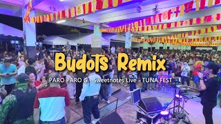 Budots Remix  Sweetnotes Live  Gensan Tuna Fest [upl. by Modestia128]