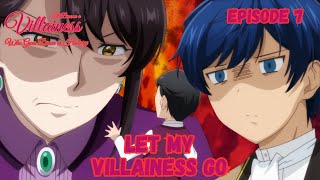 LET MY VILLAINESS GO  ILL BECOME A VILLAINESS  EPISODE 7 REACTION [upl. by Paulie]