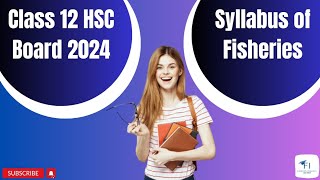 Syllabus📚 Fisheries🐠Class 12 hsc2024 mahstateboardexam [upl. by Tonina738]