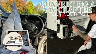 CONVERTING A VW CRAFTER  day 9  NEW TRIMS [upl. by Elleniad]