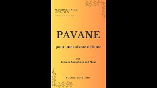 Pavane Pour Une Infante Défunte Maurice Ravel for Soprano Saxophone and Piano [upl. by Butler]