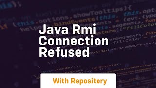 java rmi connection refused [upl. by Iren]