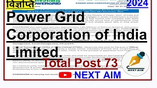 Power Grid Corporation of India Limited Total 73 Posts 2024 NEXT AIM [upl. by Mclaughlin]