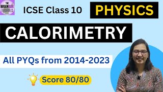 Calorimetry PYQs । ICSE Class 10 Physics PYQs Chapterwise [upl. by Katalin]