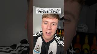 UNREAL GOALS WOLVES VS NEWCASTLE RANT 12 NUFC NEWCASTLE NEWCASTLEUNITED WOLVES [upl. by Akiemahs745]