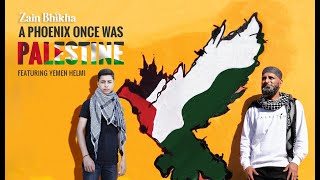 A Phoenix Once Was Palestine  Drum Version  Zain Bhikha feat Yaman Helmi [upl. by Cowie274]