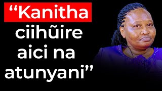 Kanitha ciihuire aici na atunyani  Agnes Wanja Muceke [upl. by Clite946]