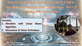 Use of Long Text Sequences with LLM’s Trained on Shorter Part2 Attention with Linear Biases [upl. by Westleigh814]