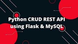 Python Flask Tutorial 20 🔥 Build a Powerful CRUD REST API with Python Flask amp MySQL 🚀 [upl. by Htabazile]