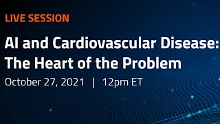 AI and Cardiovascular Disease The Heart of the Problem [upl. by Nuawtna]